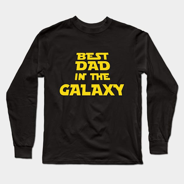 best dad in the galaxy Long Sleeve T-Shirt by Monosshop